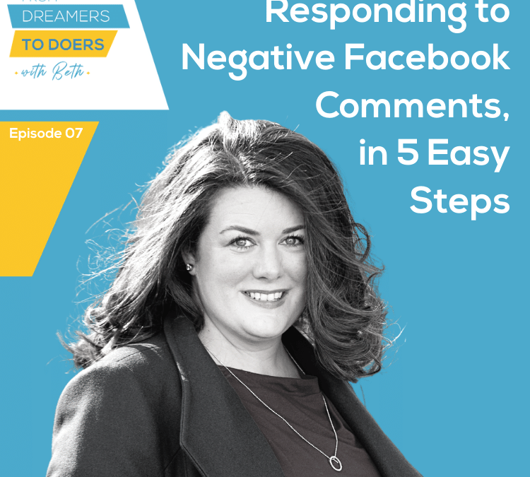 7: HOW TO RESPOND TO NEGATIVE FACEBOOK COMMENTS IN 5 EASY STEPS